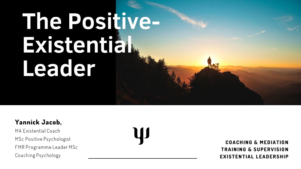 The Positive Existential Leader - Yannick Jacob @Flourish2020 Summit