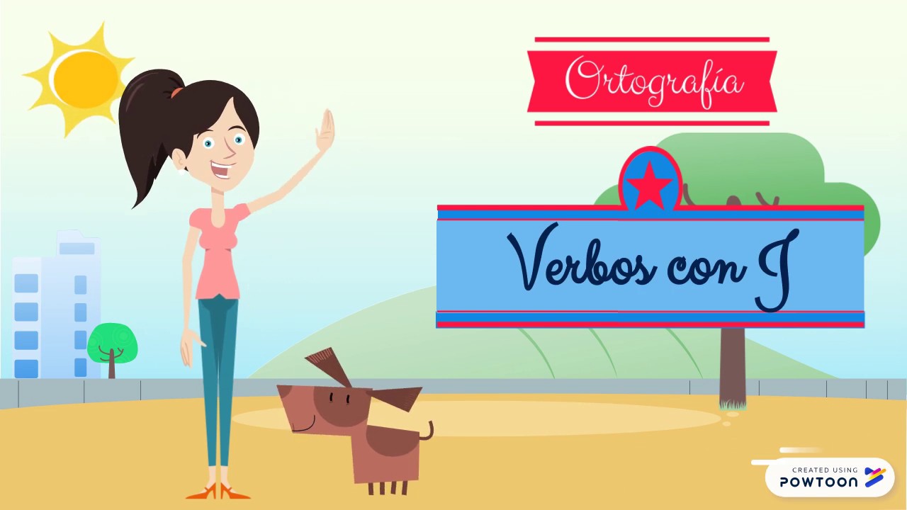 Ortografía: Verbos con J