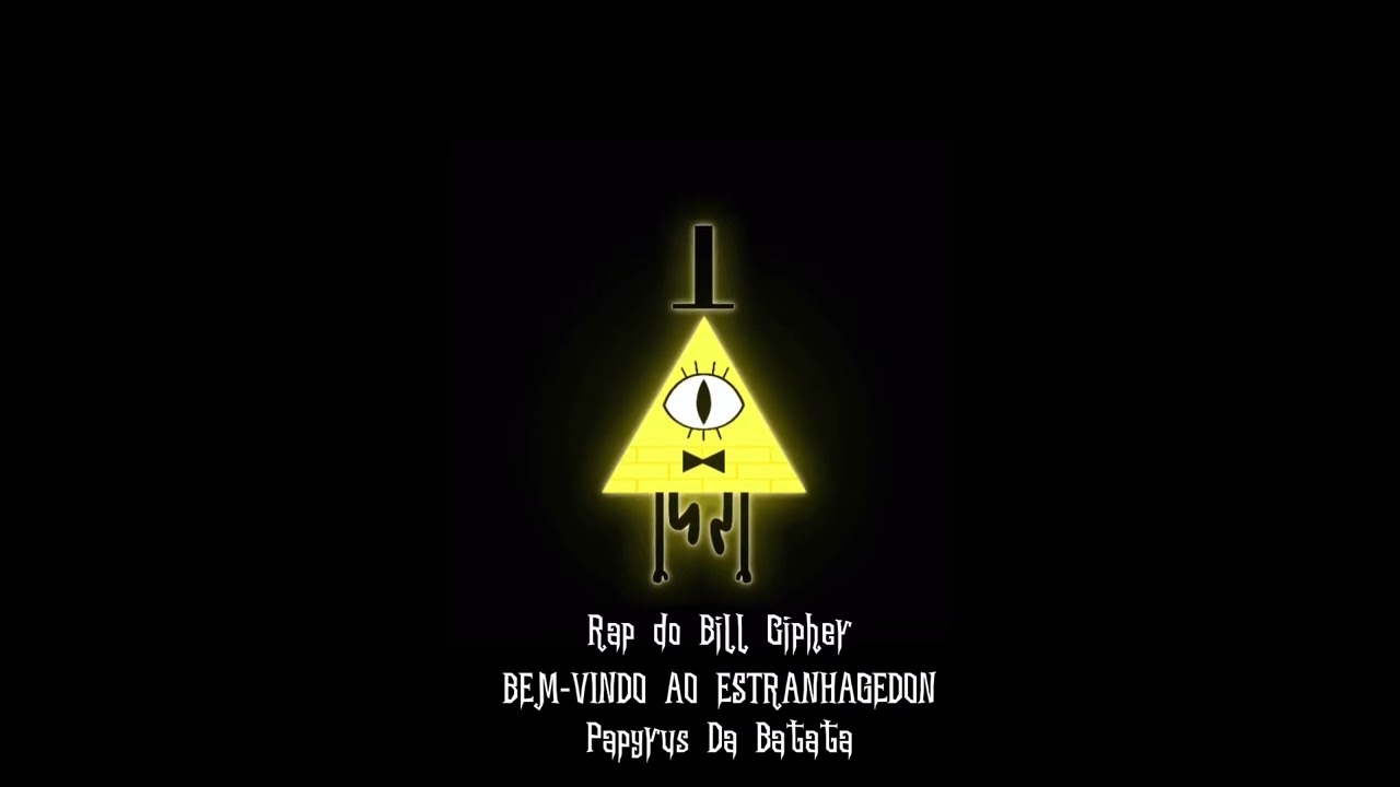Rap do Bill Cipher - BEM-VINDO AO ESTRANHAGEDON |• speed •|