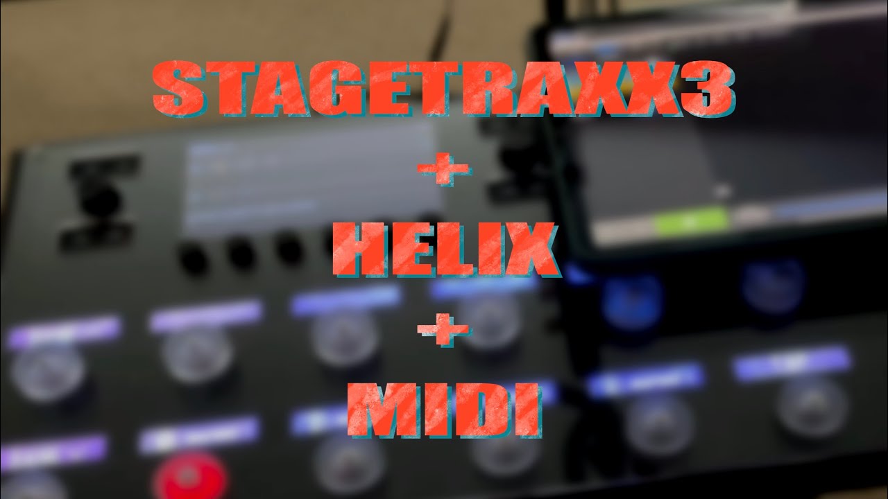 Stage Traxx 3 using MIDI to control Helix