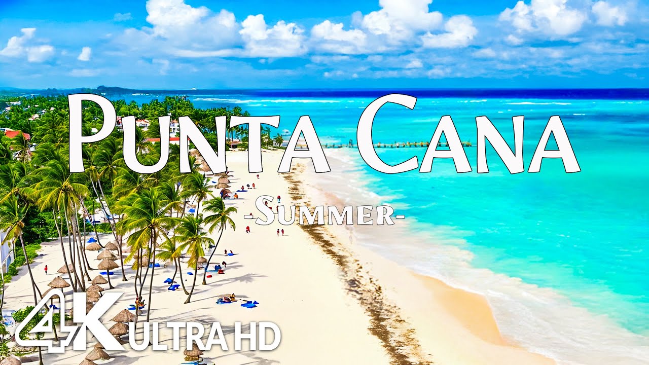 Punta Cana 4K - Tropical Beaches, Golden Sands & Crystal Waters with Relaxing Music