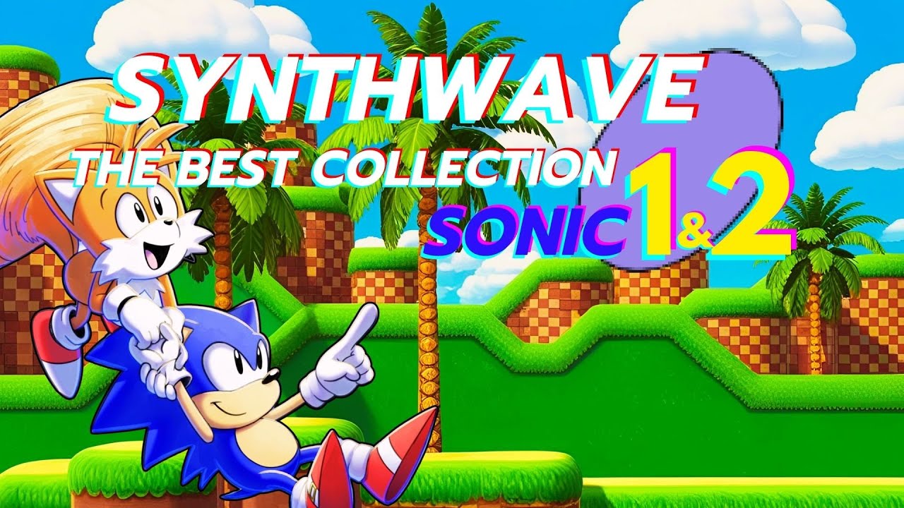 Sonic the Hedgehog 1 & 2 Synthwave Remix The Best Collection