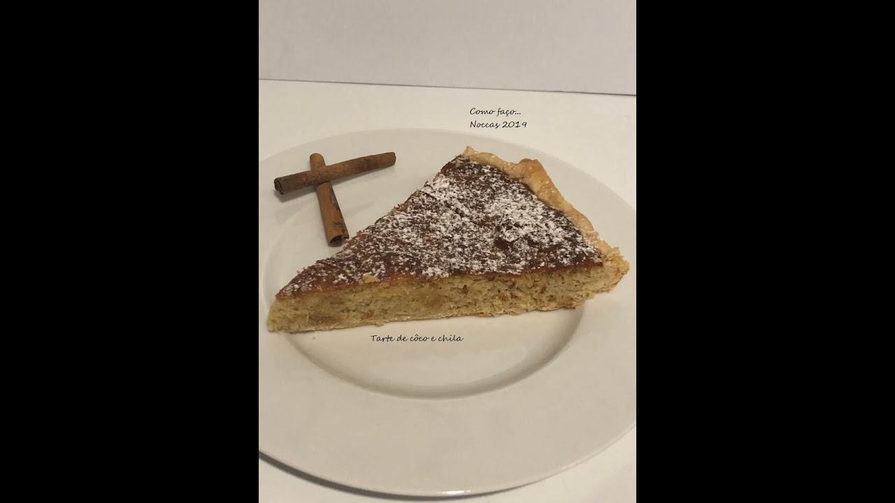 Tarte de côco e chila