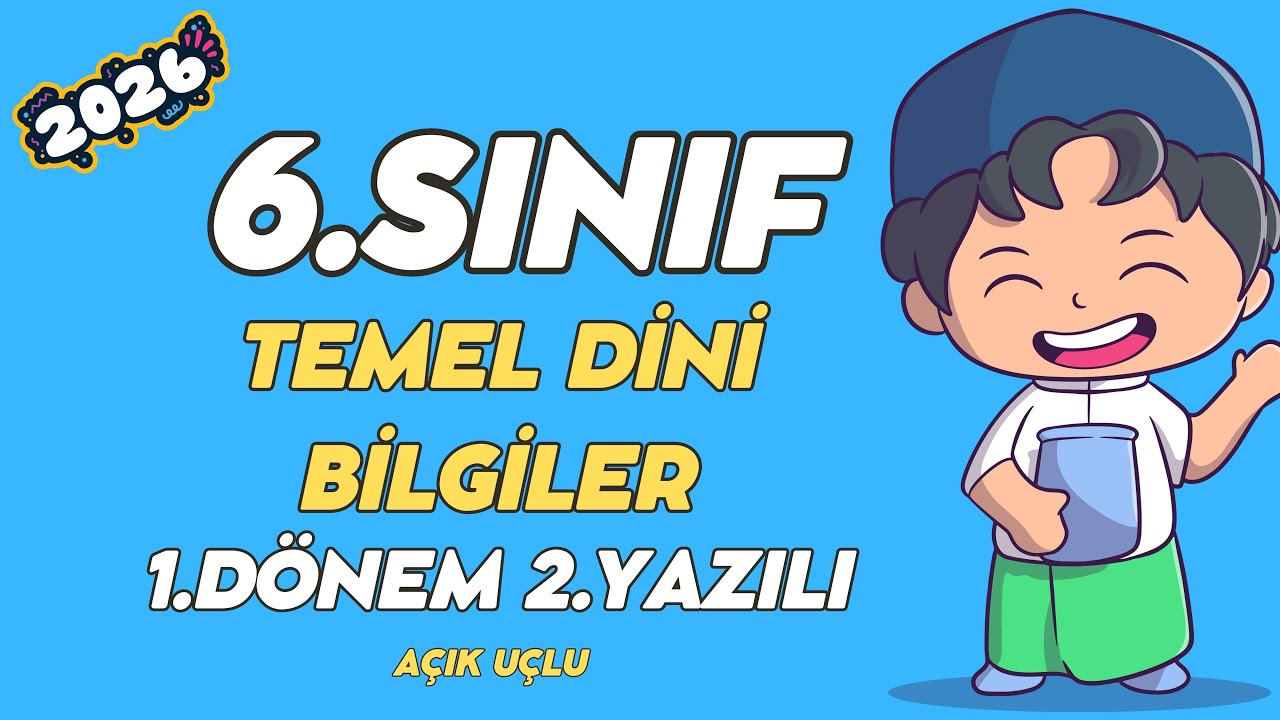 6. Sınıf Temel Dini Bilgiler 1. Dönem 2. Yazılı - Açık Uçlu👨‍🏫 Yeni #2026