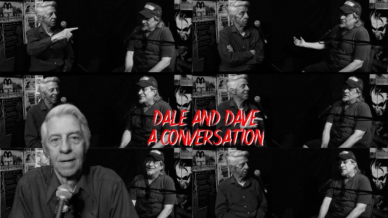 Dale and Dave A Conversation