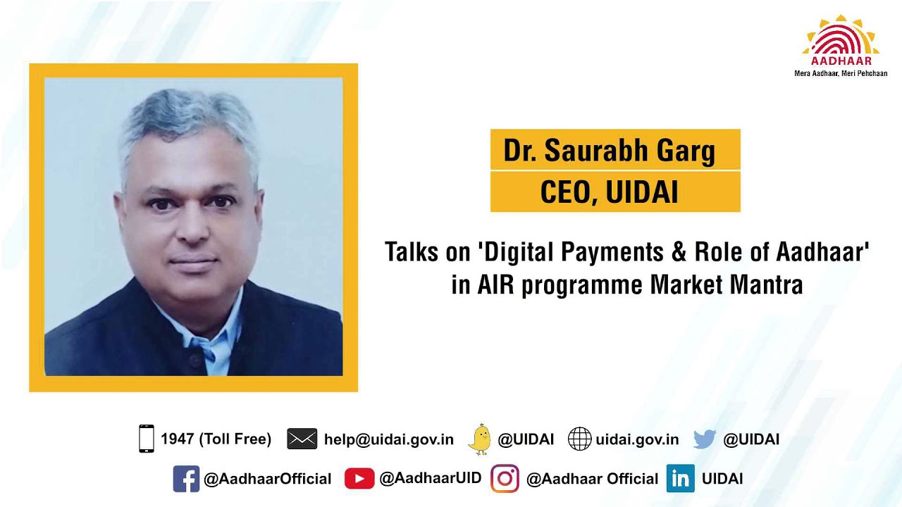 Dr. Saurabh Garg, CEO UIDAI  talks on 'Digital Payments & Role of Aadhaar'