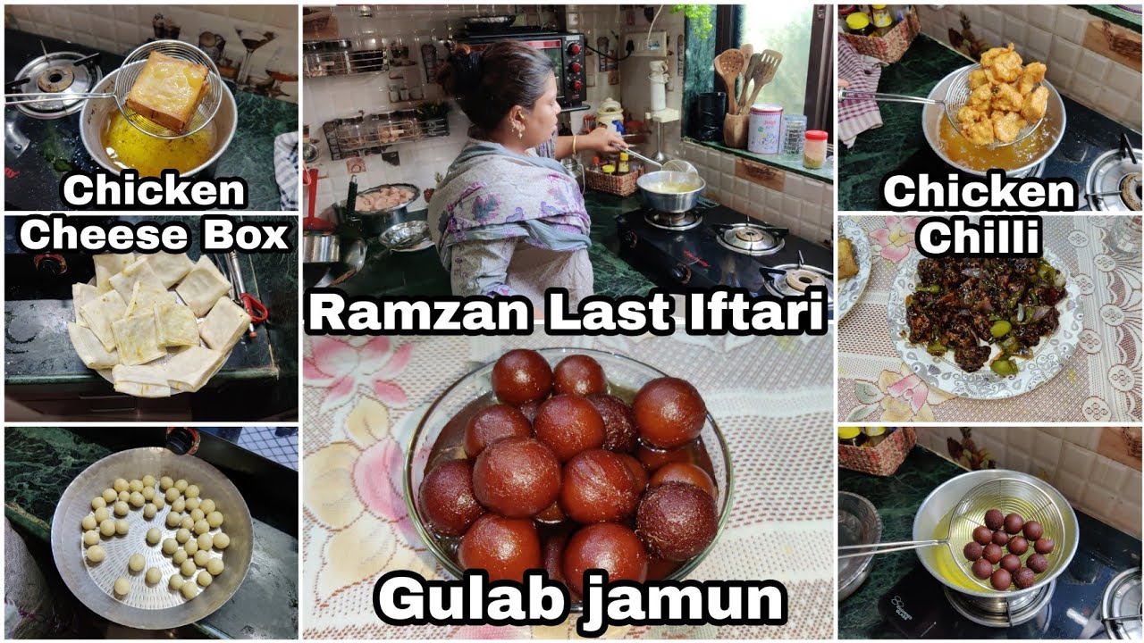 Chicken Cheese Box | Chicken Chilli | Gulab Jamun | Ramzan Last Iftari | Best Combination In Iftar