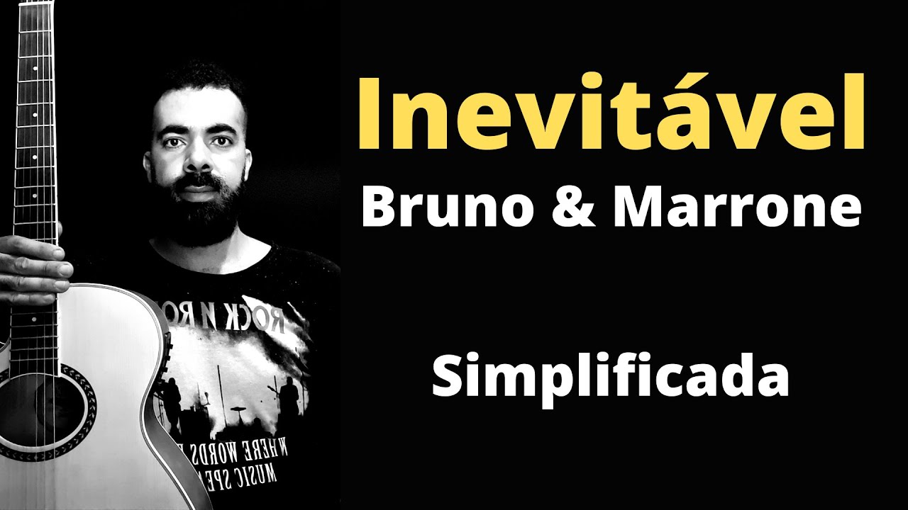 Inevitavel - Bruno e Marrone - Simplificada (Aula de Violão)