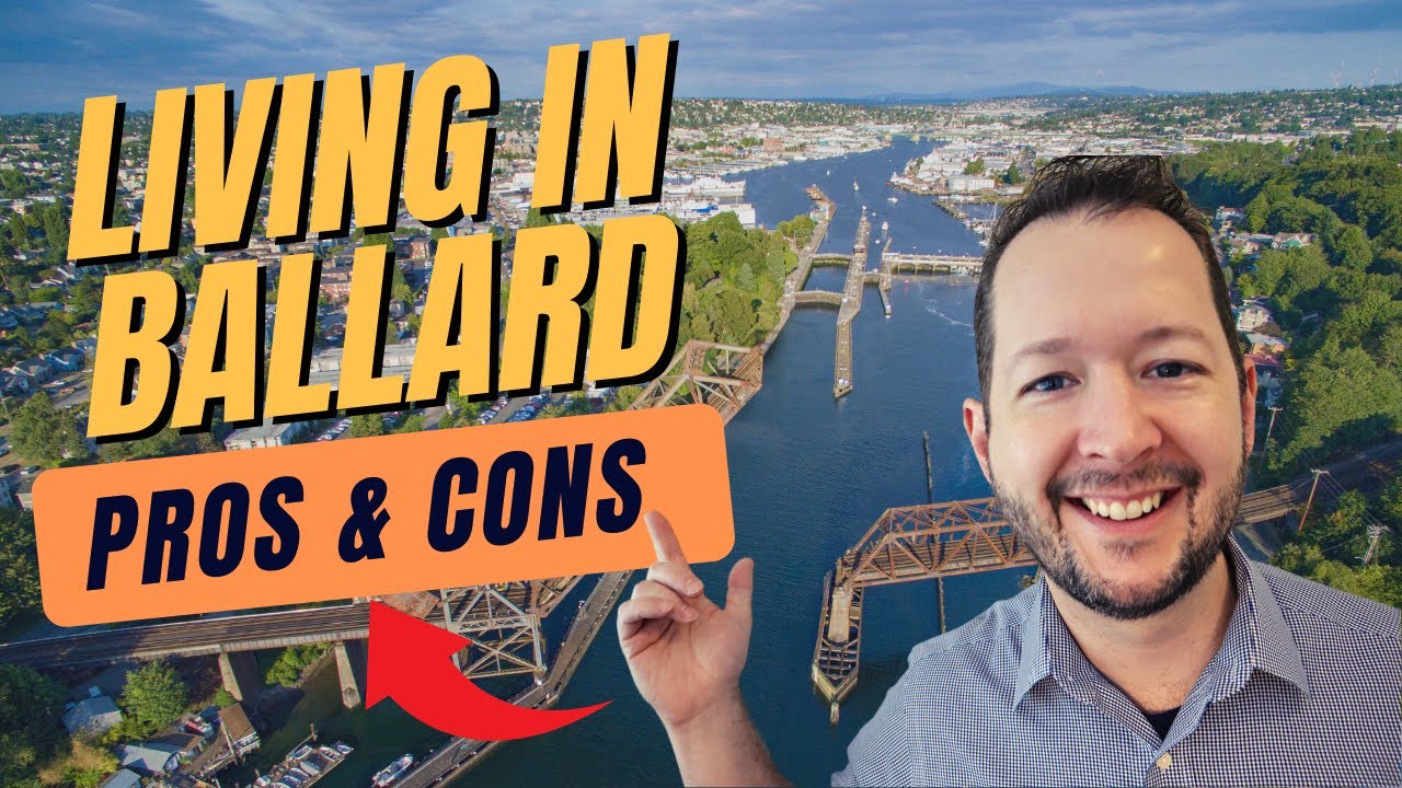 Moving to Seattle? Pros and Cons of Living In Seattle, Ballard Edition [EVERYTHING You NEED To KNOW]