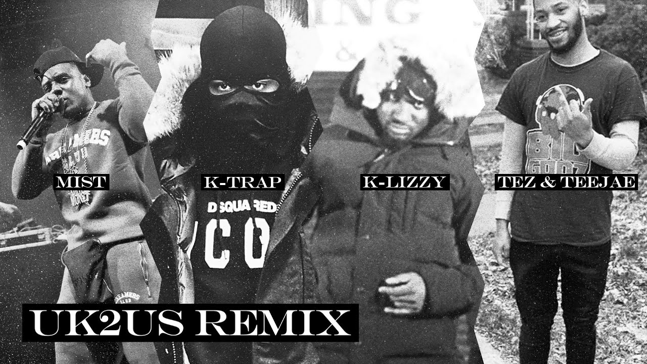 UK2US | MIST, K-Trap, K-Lizzy, Glock Boyz Tez & Teejaee
