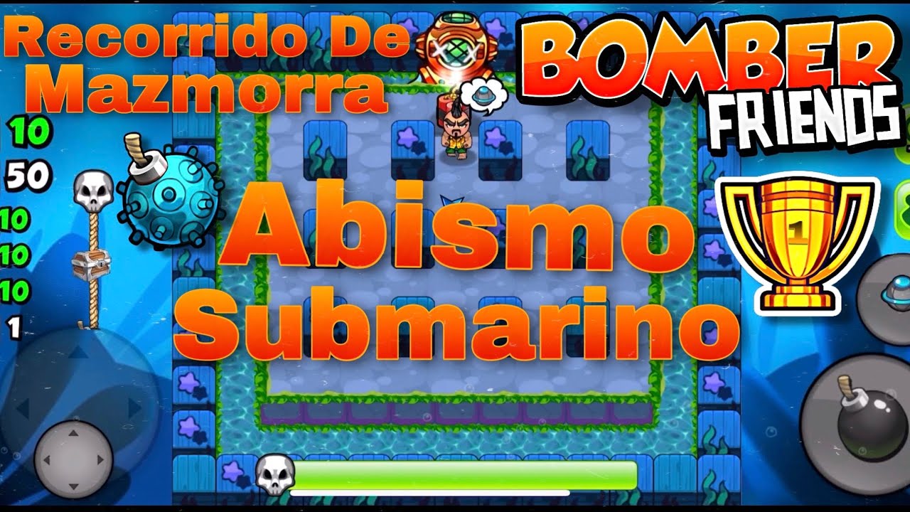 Bomber Friends - Recorrido De Mazmorra ✅ - Abismo Submarino 😎💣