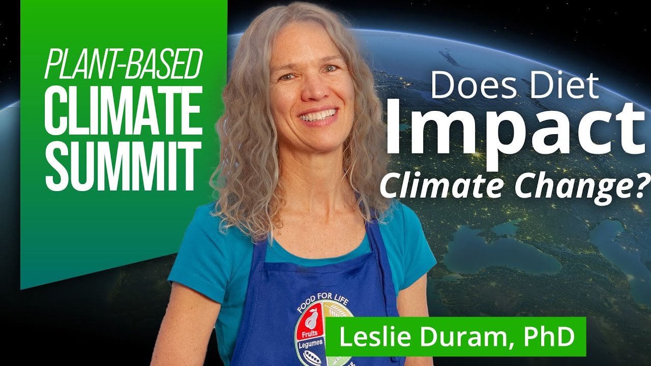 Plant-Based Diets and Climate Change 101 | Dr. Leslie Duram