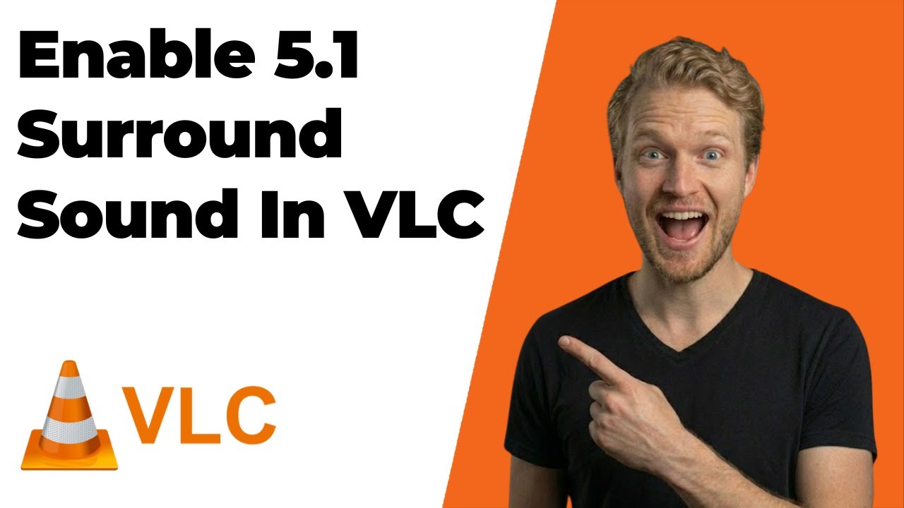 How To Enable 5.1 Surround Sound In VLC (2026 Easy Guide)