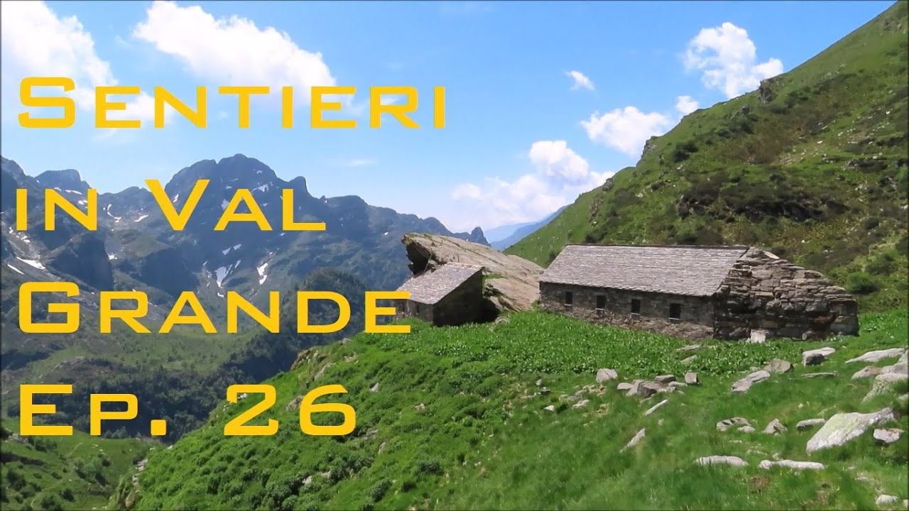 Sentieri in Val Grande ep. 26 - Straolgio