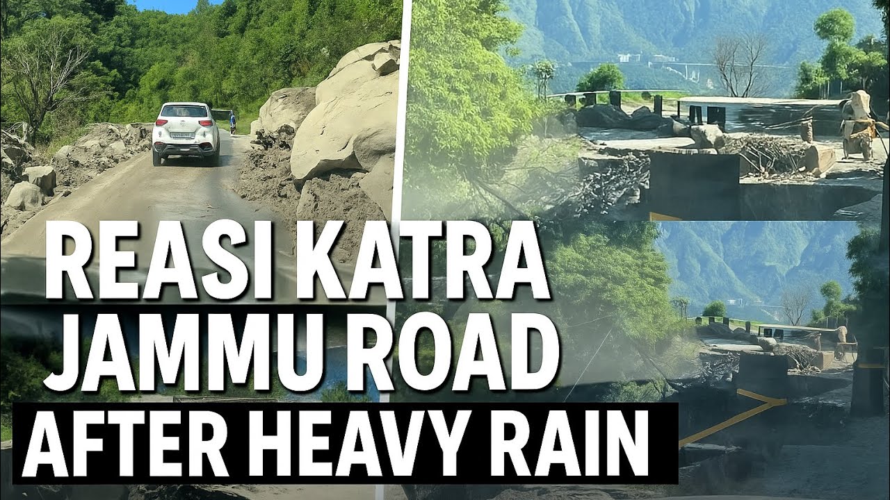 REASI KATRA Road after HEAVY Rain