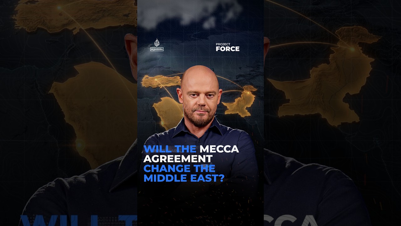Will the Mecca Agreement change the Middle East?