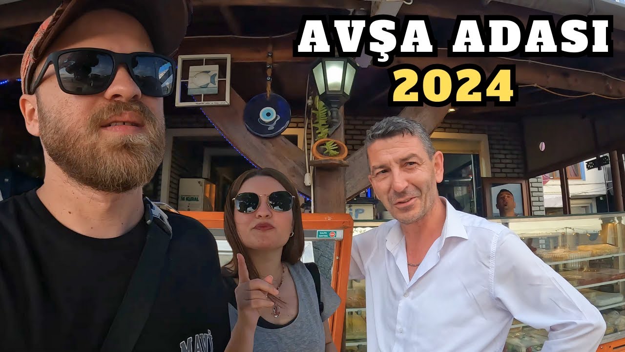 AVŞA ADASI 2024 SEZONUNA HAZIR MI? - Fiyatlara Şaşıracaksınız!