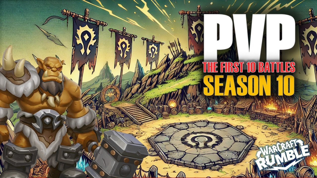 [PVP - SEASON 10] - Orgrim Doomhammer is here! First 10 Battles PvP! - Warcraft Rumble