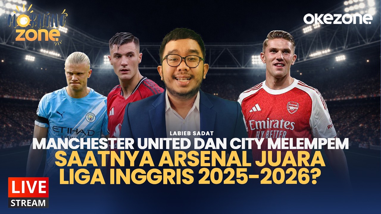 🔴LIVE NOW -  Manchester United dan City Melempem, saatnya Arsenal Juara Liga Inggris 2025-2026?