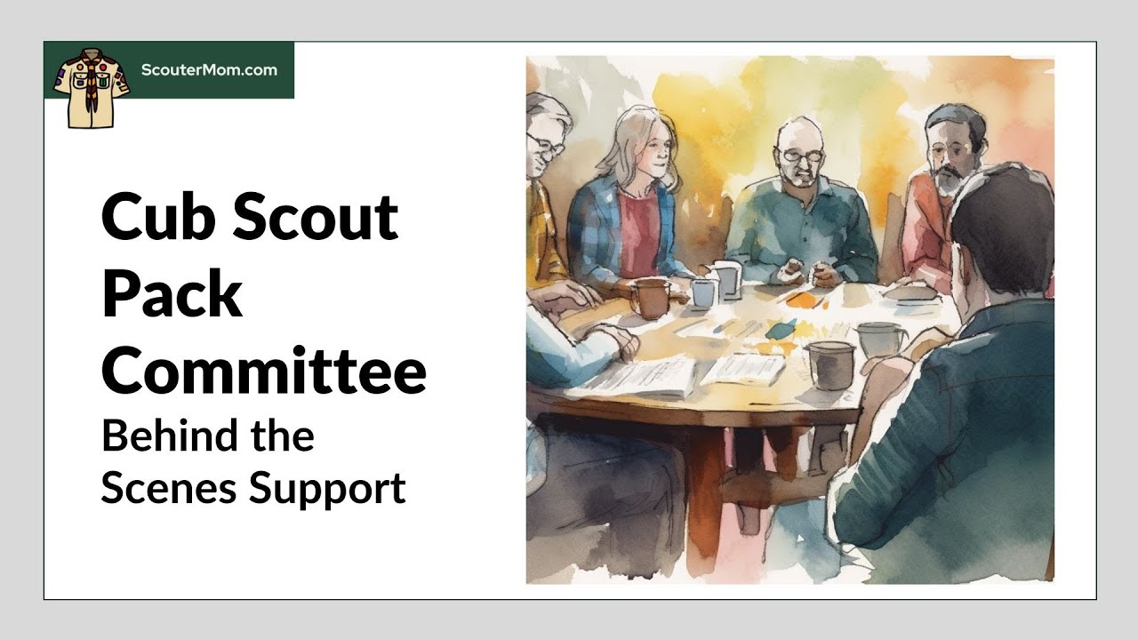 Cub Scout Pack Committee: Behind the Scenes Support