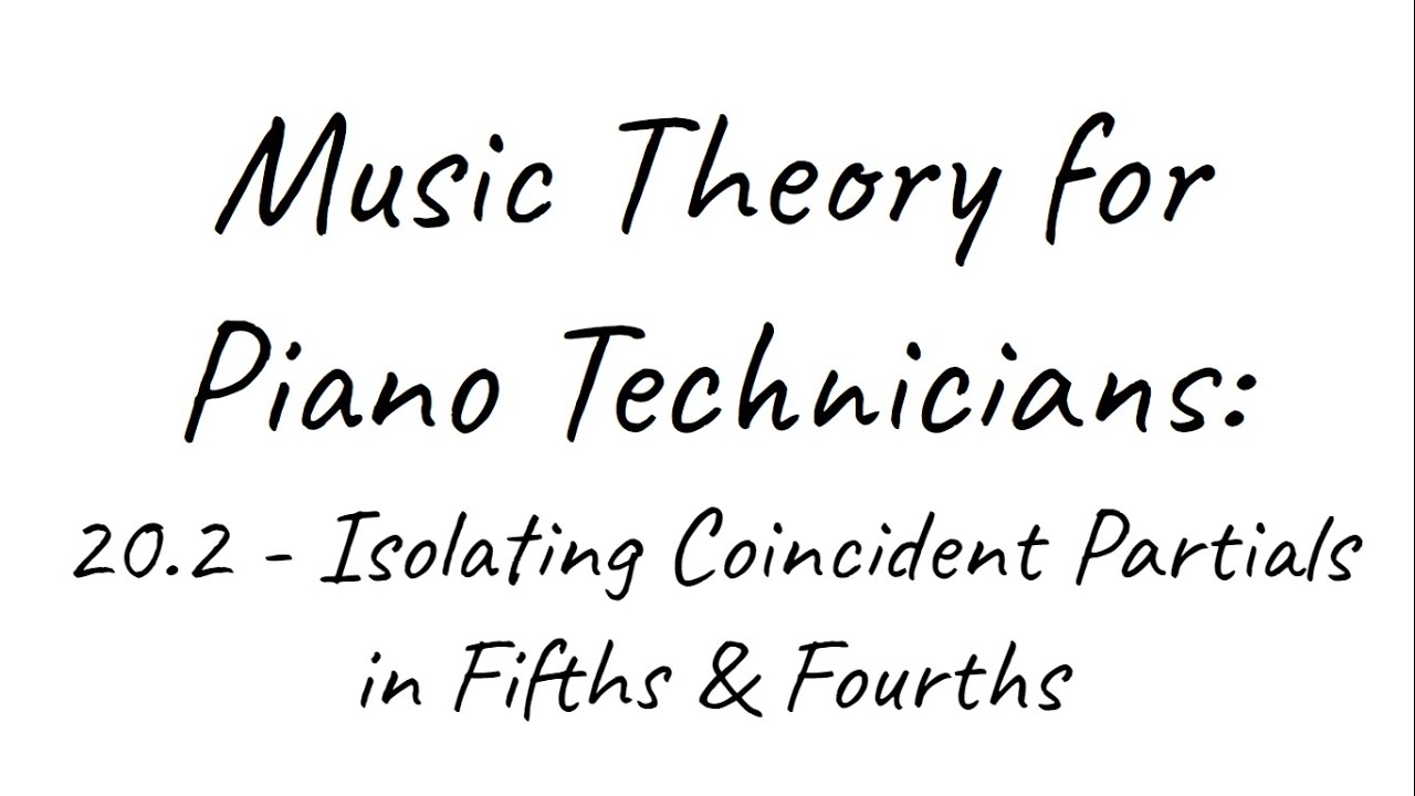 MTPT20.2: Isolating Coincident Partials in 5ths & 4ths