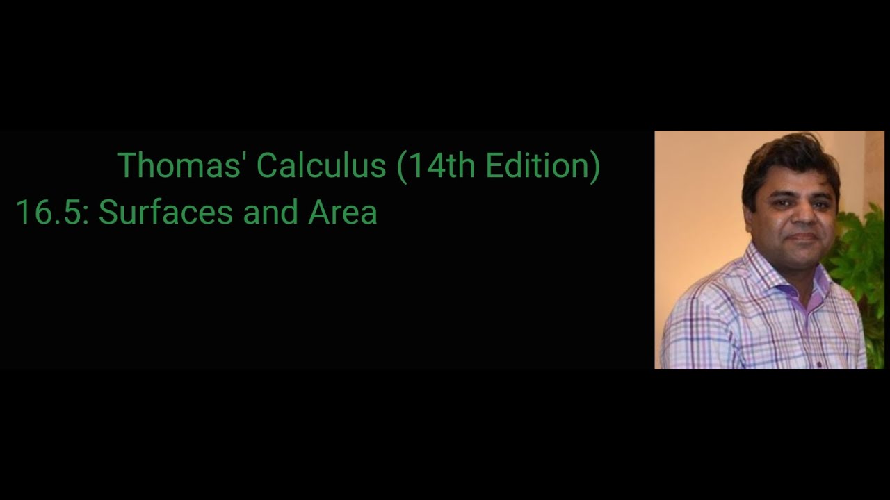 Lecture 55 || Thomas&rsquo; Calculus (14th Edition) ||Surfaces and Area ||Urdu