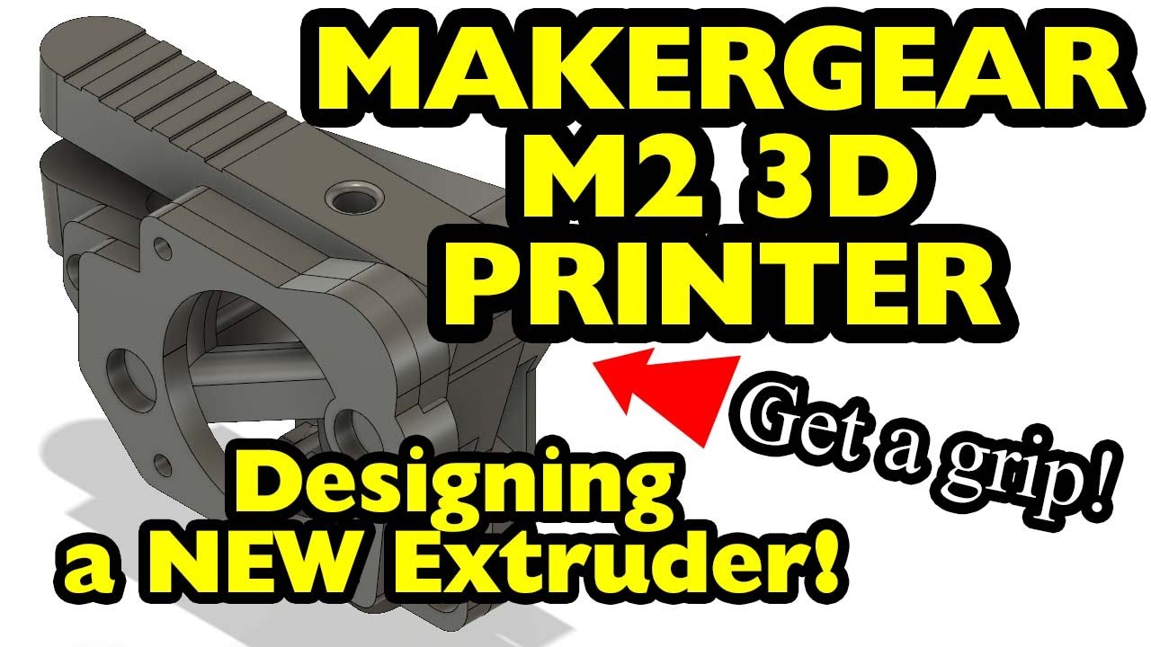 Designing a new Makergear M2 Extruder