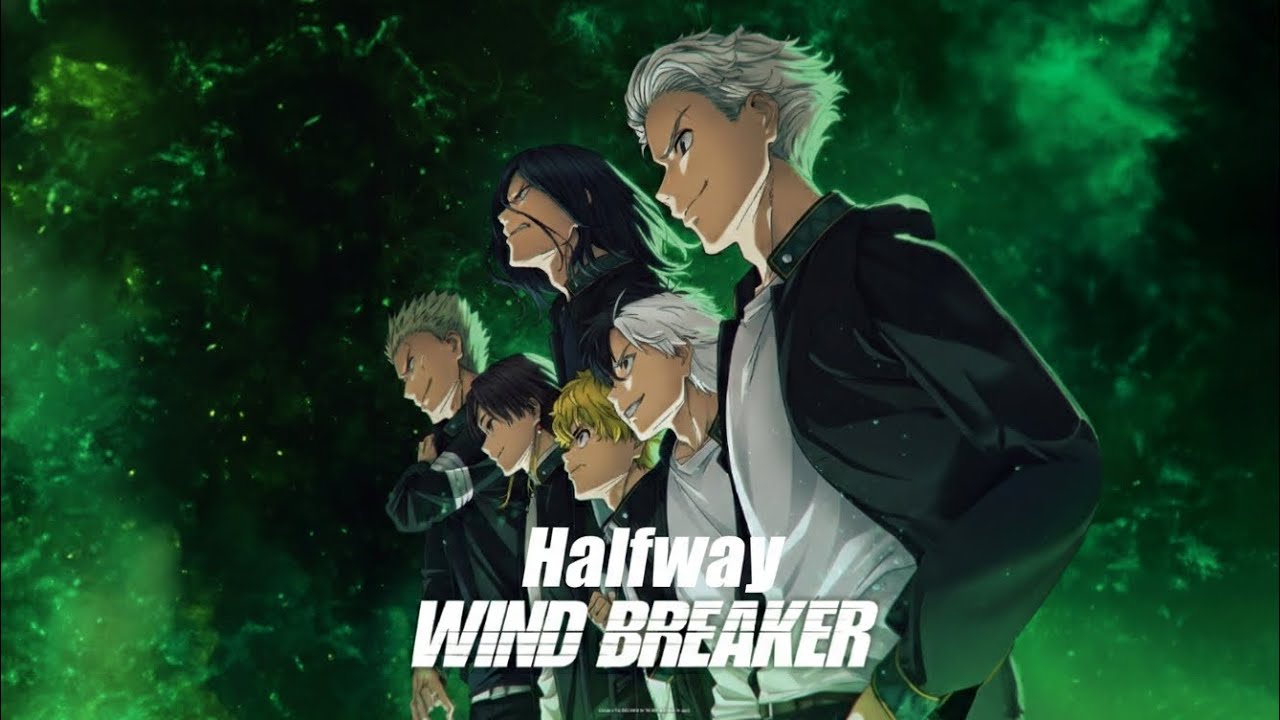 Halfway | Wind Breaker | O . M | With Vid 