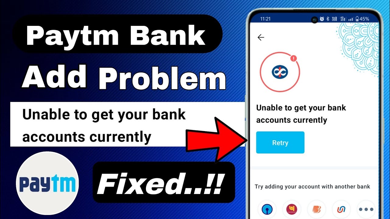 Paytm unable to get your bank accounts currently | paytm account link problem
