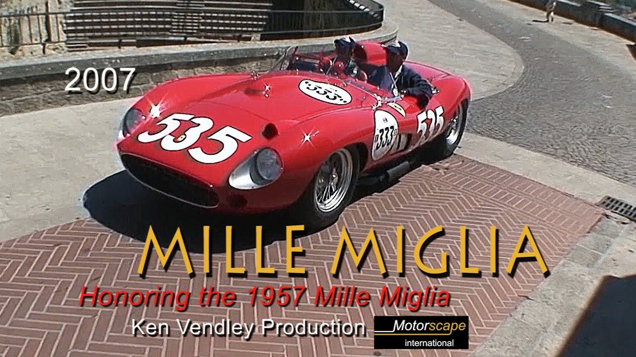 2007 Mille Miglia  Ken Vendley Production / Motorscape International
