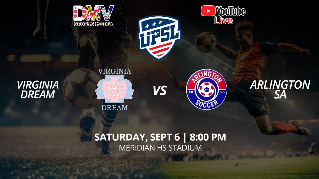 *LIVE* UPSL DMV South A: Virginia Dream vs Arlington SA