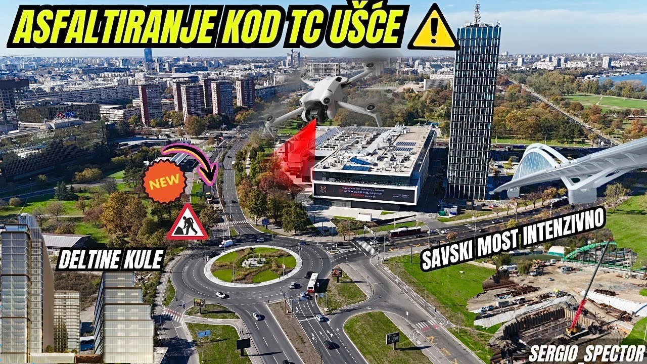 Asfaltiranje Bulevara kod Kružnog toka Ušće, Intenzivni radovi Savski most, DELTINE KULE #beograd