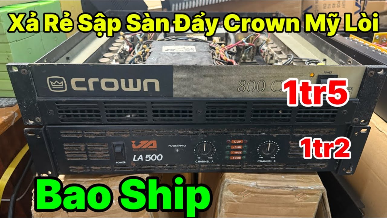 Đẩy Crown Mỹ Lòi chạy điện 110 XẢ rẻ 1tr5, Đẩy 4 kênh 1600w Itay 1tr2, Đẩy Martin 3u 2000w BAO SHIP