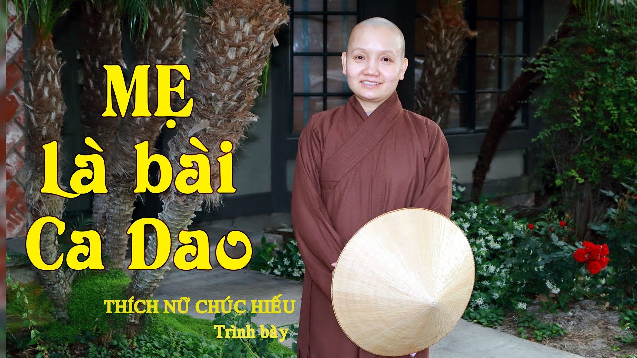 MẸ LÀ BÀI CA DAO - Thích Nữ Chúc Hiếu