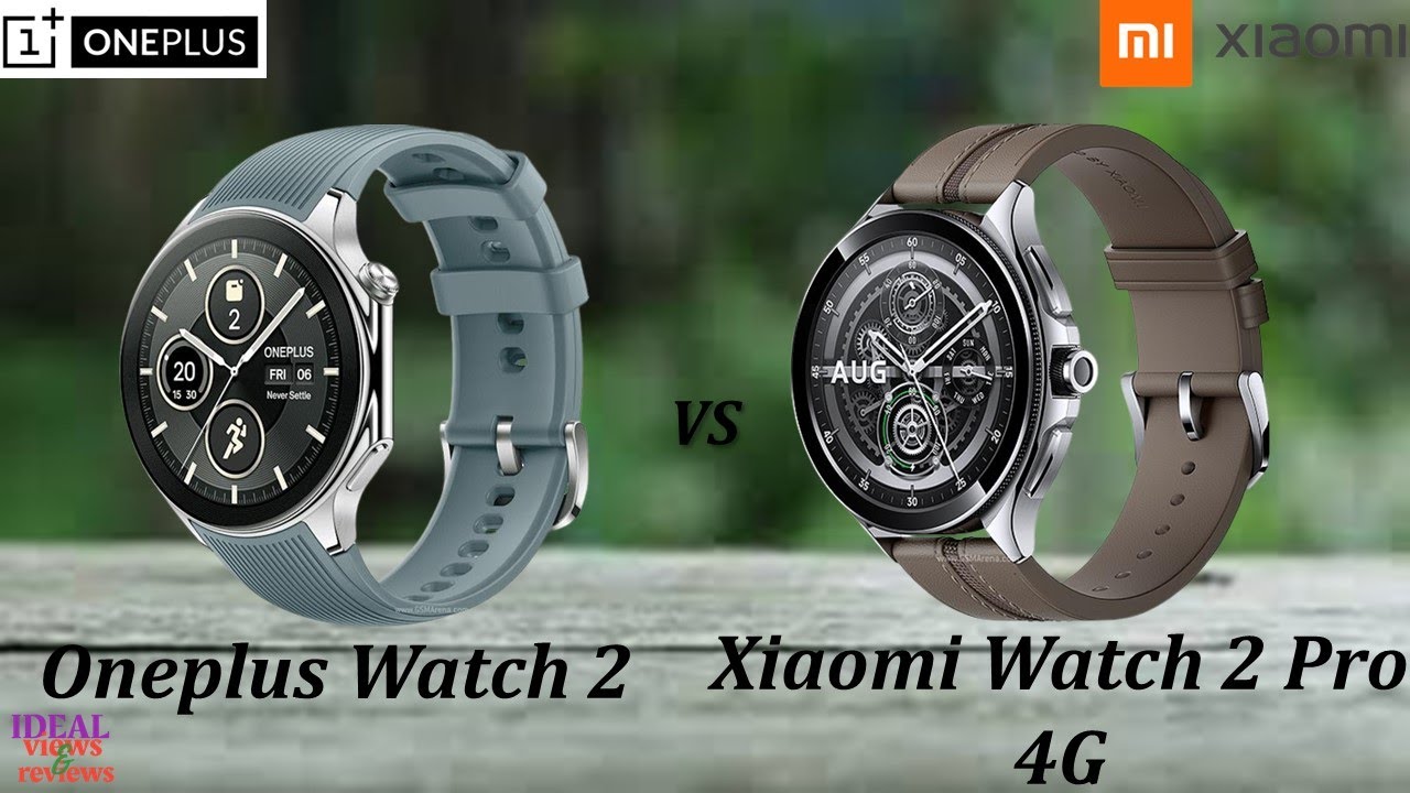 oneplus watch 2 vs xiaomi watch 2 Pro 4G