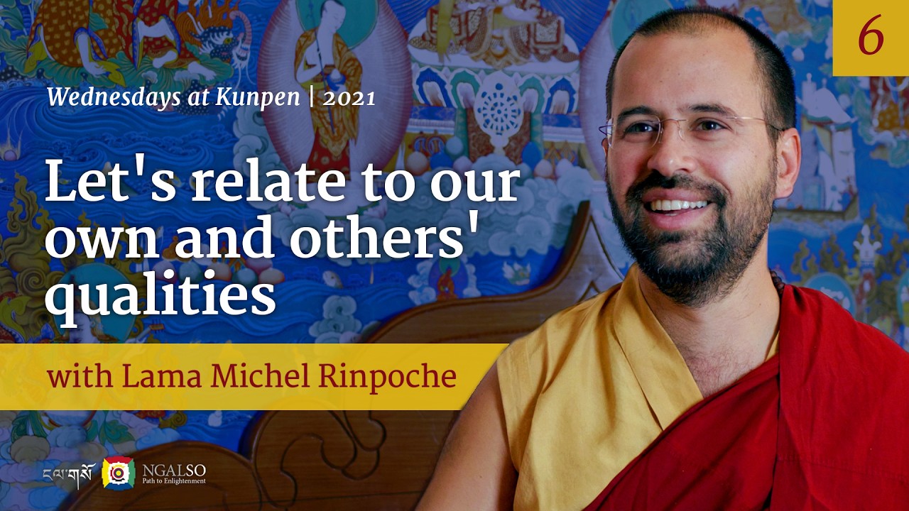6 - Let's relate to our own and others' qualities - Wednesdays at Kunpen  - LIVE TRANSLATION
