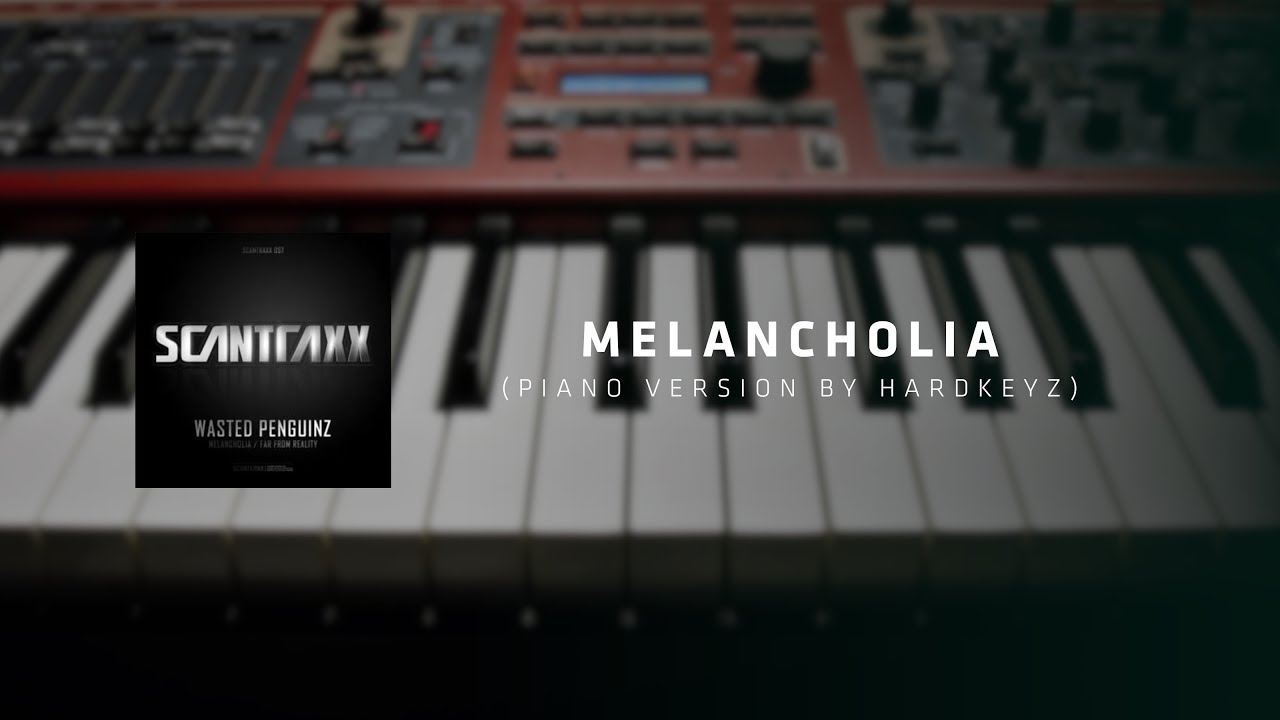 Wasted Penguinz - Melancholia (Piano Version) [2024 Remaster]