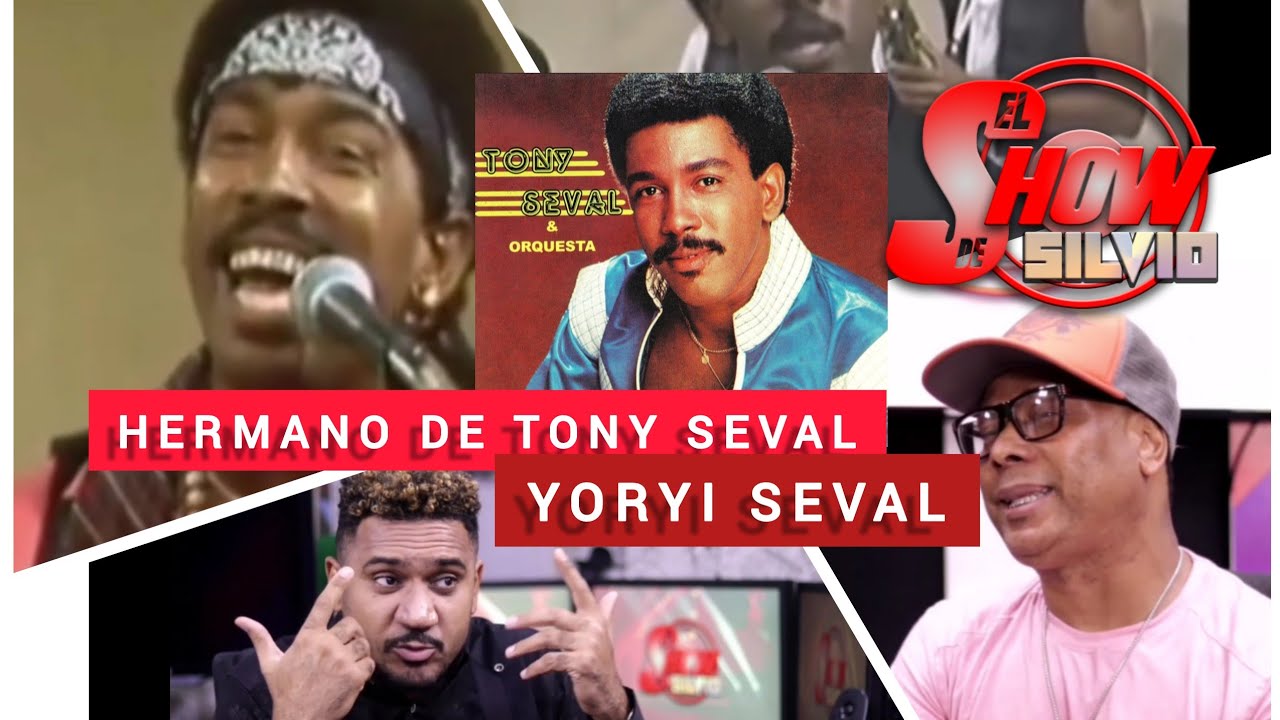 HERMANO DE TONY SEVAL. YORYI SEVAL. ENTREVISTA HISTÓRICA. EL SHOW DE SILVIO.