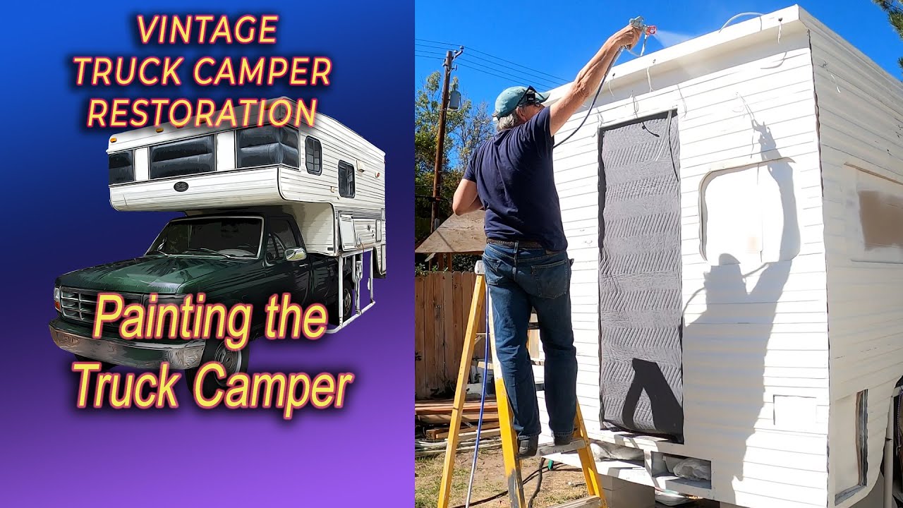 Painting the Truck Camper with Urethane Paint.. Vintage Truck Camper Restoration