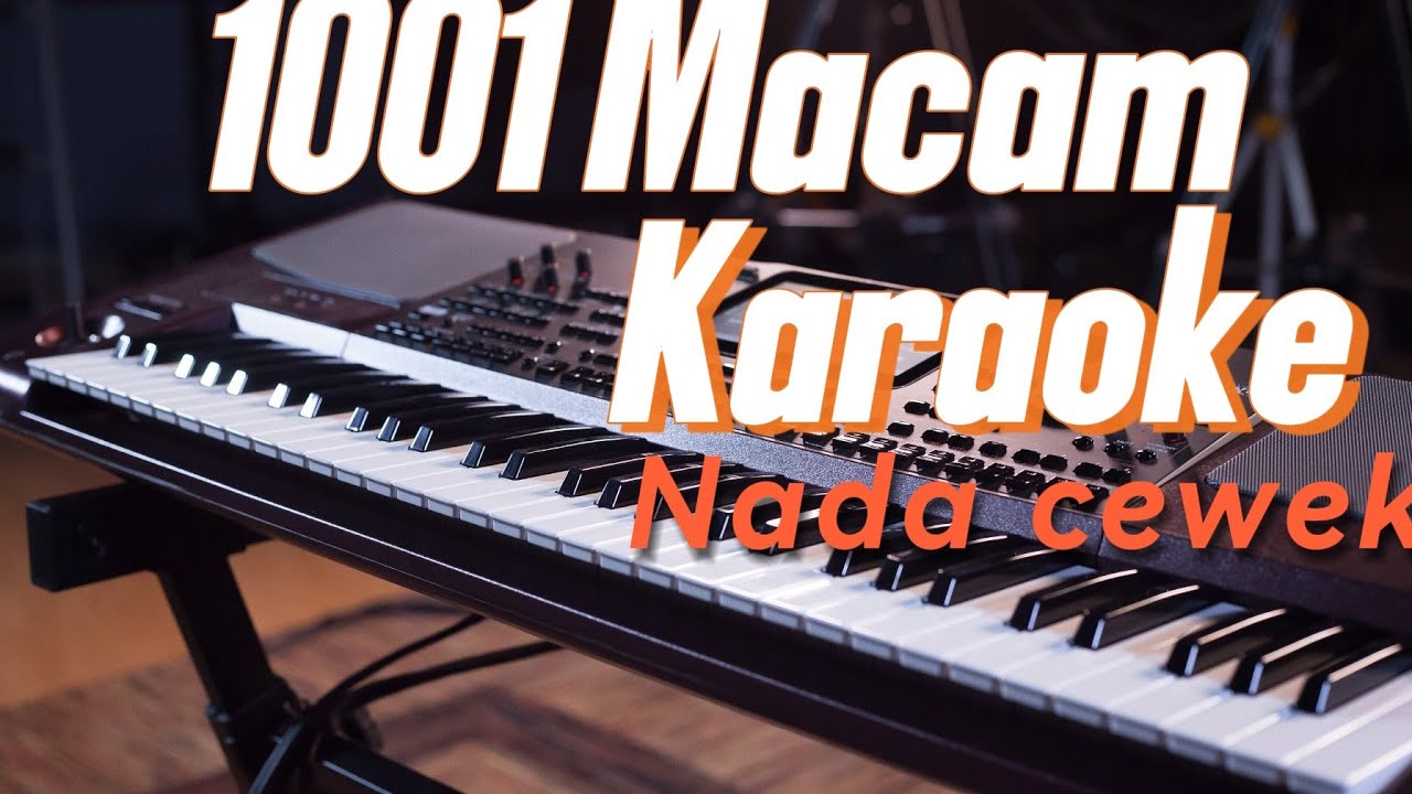 1001 macam ( Karaoke ) nada cewek 