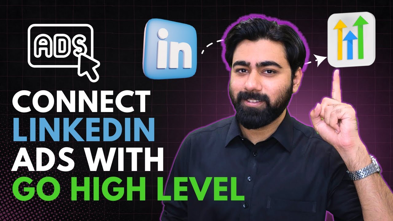 How to Connect LinkedIn Lead Forms with GoHighLevel | GHL Tutorial