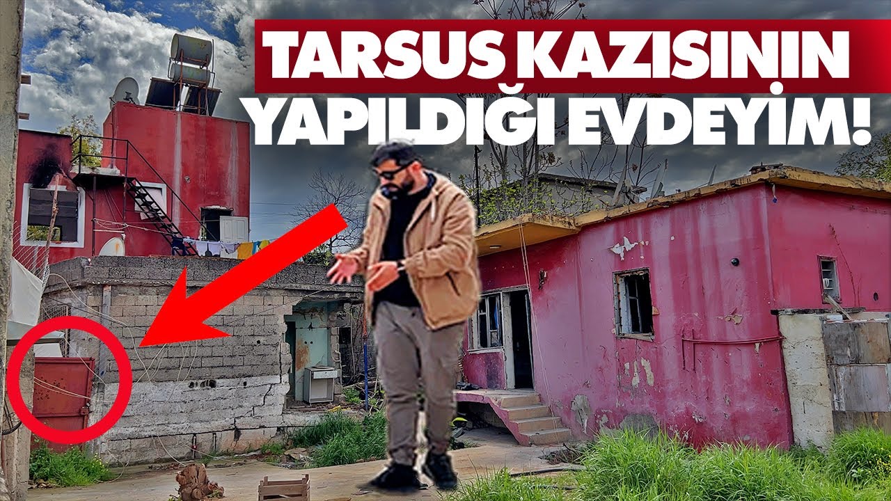 Tarsus'ta Gizemli Kazının Yapıldığı Kırmızı Eve Girdim!