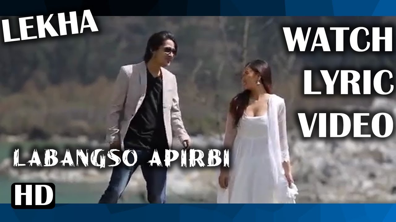 Lekha - Labangso Apirbi | Lyric Video | Karbi Film 2017 | Official Video