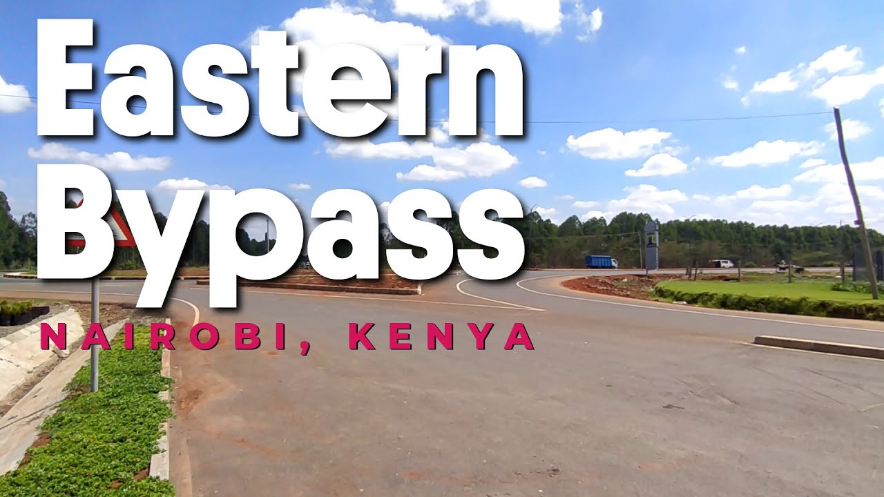 Driving through Eastern Bypass | Nairobi, Kenya