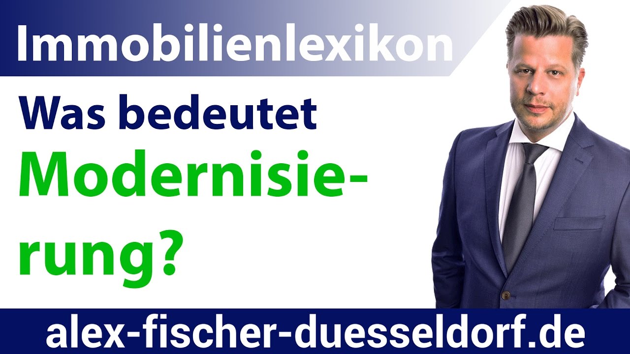 Was bedeutet Modernisierung? Einfach erkl&auml;rt (Immobilien Definitionen)