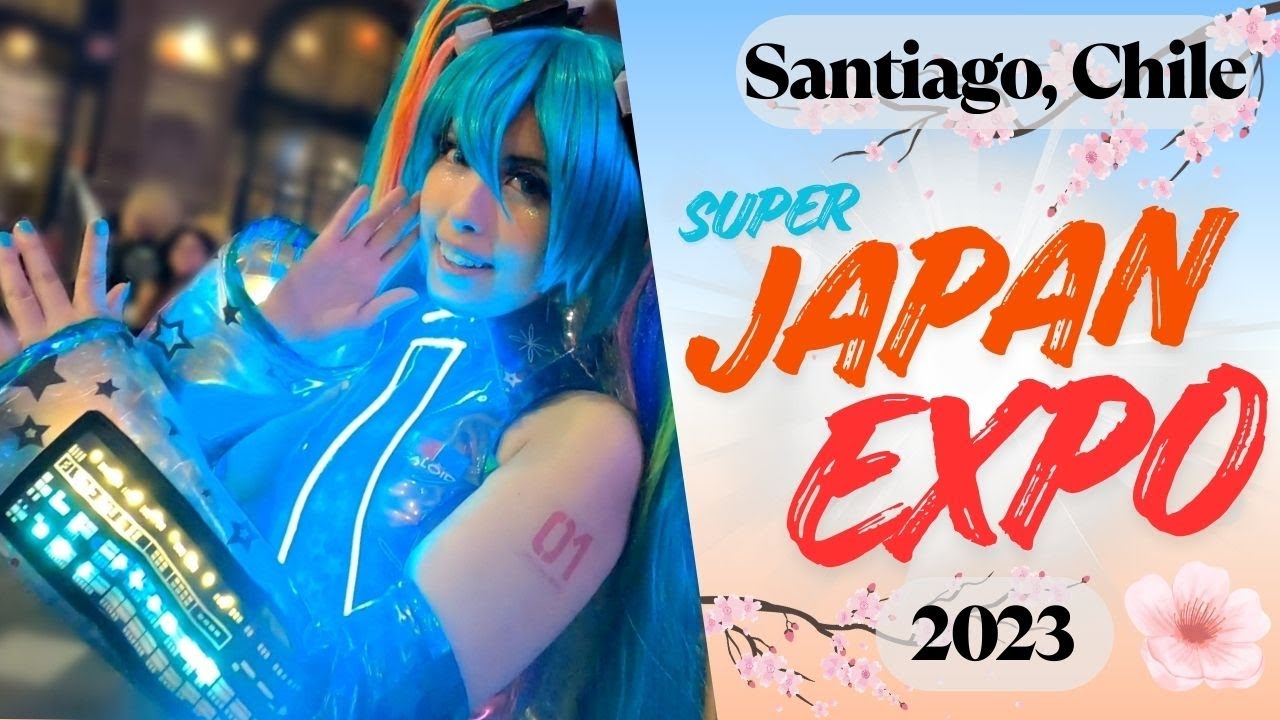 SUPER JAPAN EXPO 2023 SANTIAGO CHILE COSPLAY MUSIC VIDEO BEST COSTUMES ANIME
