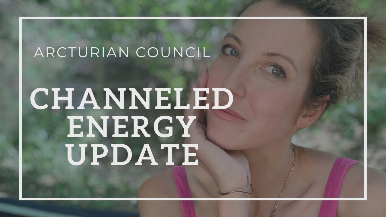 Channeled Energy Update: Arcturian awakening | Starseed message | Blue beings speak