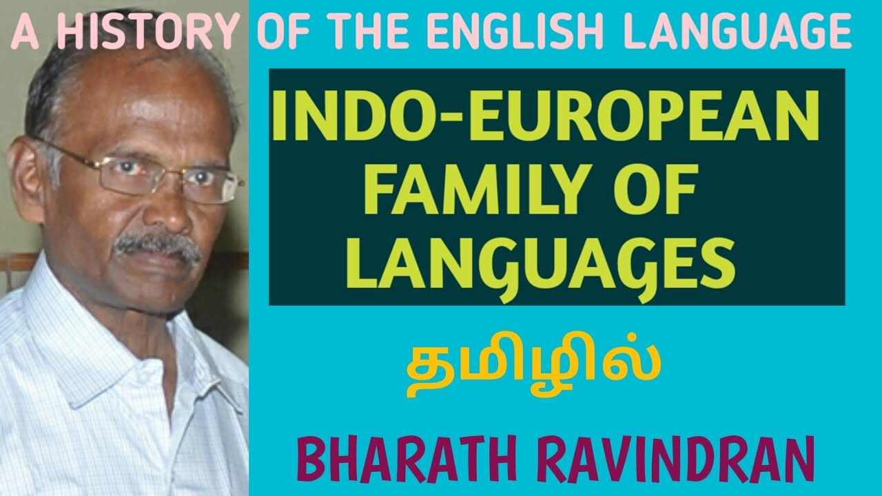 A History of the Language / Indo European Family of Languages / In Tamil / Bharath Academy