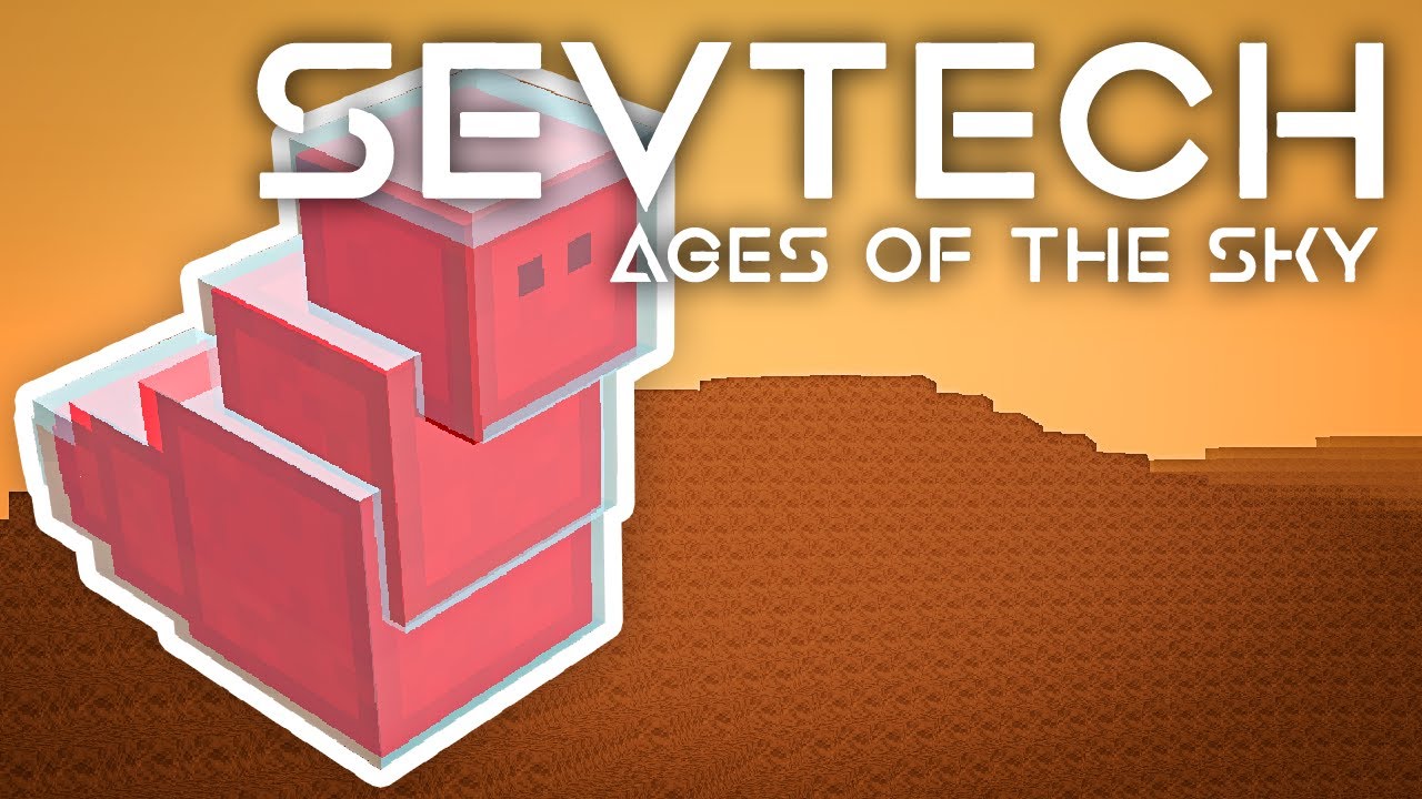 SevTech: Ages of the Sky Ep. 36 Tier 2 Rocket To Mars