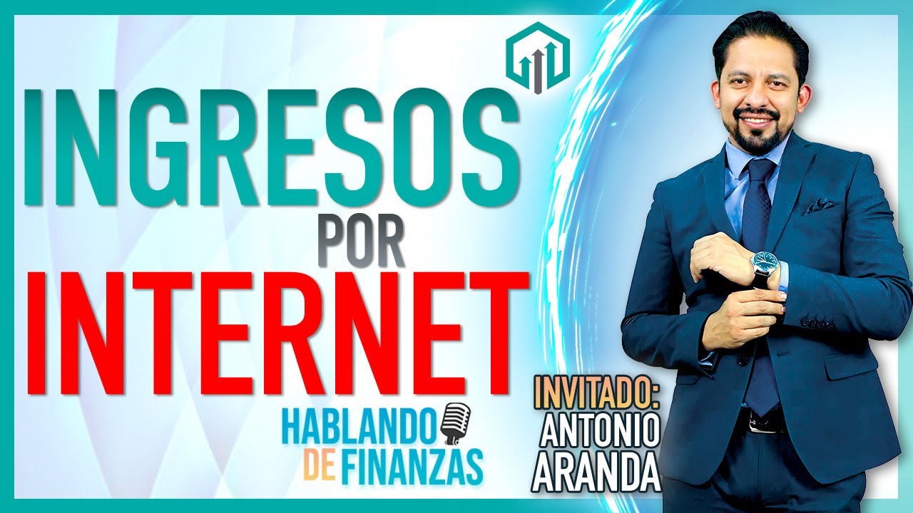 INGRESOS POR INTERNET | TRATAMIENTO FISCAL 2023 | ANTONIO ARANDA